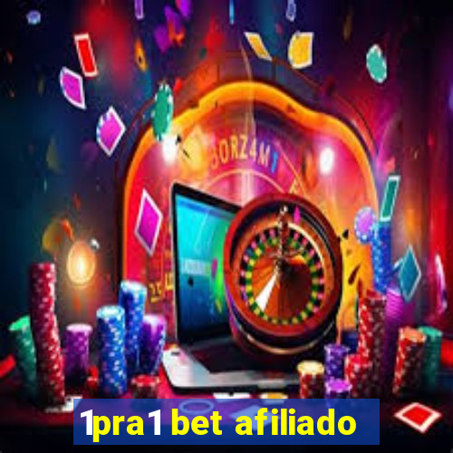 1pra1 bet afiliado